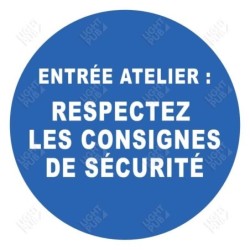 Gobo panneau Entrée atelier : respectez les consignes de sécurité